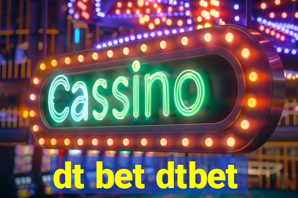 dt bet dtbet